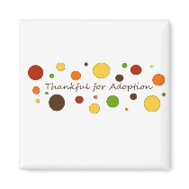 Thankful for Adoption magnets