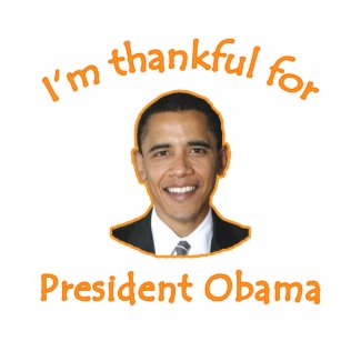 Thankful for President Obama T-shirts, Mugs shirt