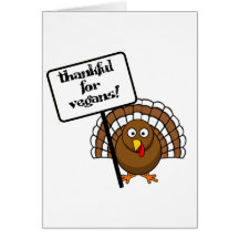 Thankful for vegans! greeting cards