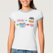 Thanks a Latte, You Mocha My Day t-shirts