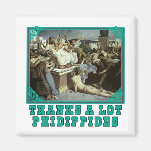 Thanks A Lot Phidippides Funny Marathon Tees Fridge Magnet