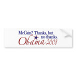 Thanks but no thanks (Obama 2008) Bumper Sticker