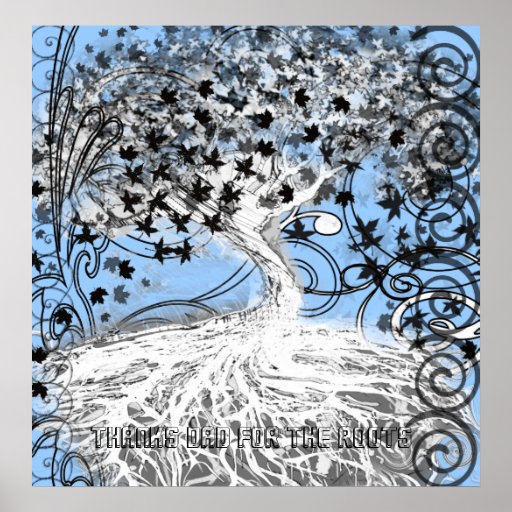 Thanks Dad for the Roots Print