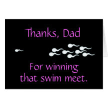 Thanks, Dad...For Winning That Swim Meet Cards