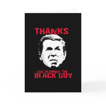 Thanks for Blaming the Black Guy Greeting Card