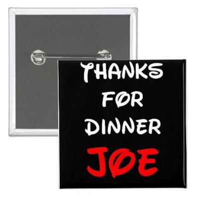 Thanks for Dinner Joe button