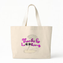 Thanks For Looking Tote Bags