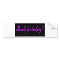 thanks_for_looking bumper stickers