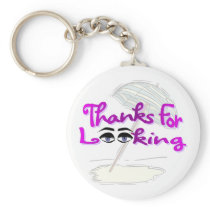 Thanks For Looking Key Chain