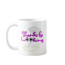 Thanks For Looking Coffee Mug
