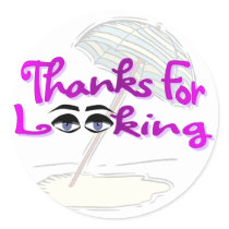 Thanks For Looking Round Sticker
