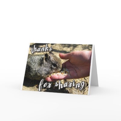 thanks_for_sharing_funny_cute_greeting_card-p137597149744142218q0yk_400.jpg