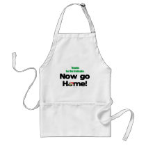 "Thanks for the Fruitcake...Now GO HOME!" aprons