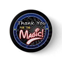 Thanks for the Magic - Cast Member Appreciation buttons