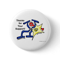 Thanks for Your Support Pinback Buttons