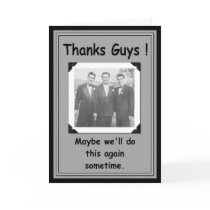 Thanks Guys Wedding Thanks - FUNNY Greeting Cards