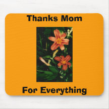 Thanks Mom, For Everything Mouse Mat