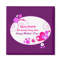 Thanks MUM for always being there - Magnet by cycreation Thanks MUM for always being there - Magnet