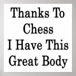 Thanks To Chess I Have This Great Body Posters
