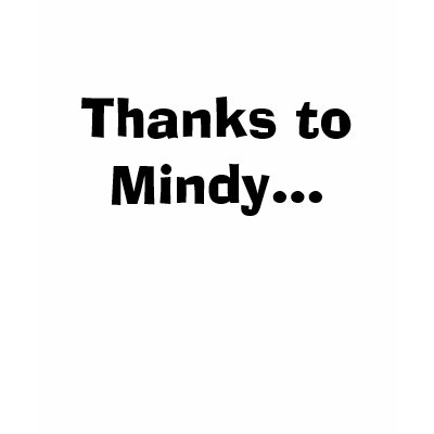 Thanks to Mindy... Shirt by RojoDemonio