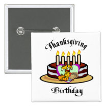 Thanksgiving Birthday buttons