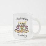Thanksgiving Birthday Mug