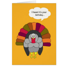Thanksgiving Birthday -- Turkey Greeting Cards