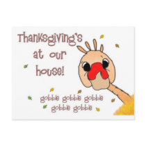 Thanksgiving's at our house! postcards by QueenofHarts Thanksgiving's at our house! postcards