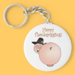 "Thankspigging" Funny Cartoon Pig Thanksgiving keychains