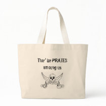 Thar' be PIRATES amoung us bags