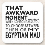 That Awkward Moment Egyptian Mau Designs Coaster