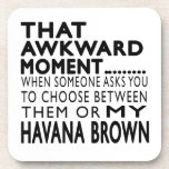 That Awkward Moment Havana Brown Designs Drink Coasters