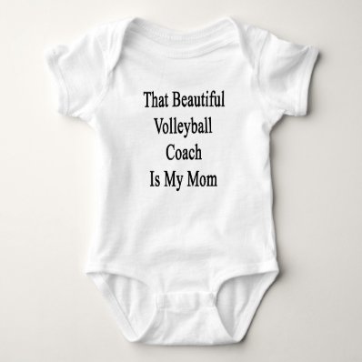 That Beautiful Volleyball Coach Is My Mom Shirt