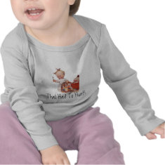 That Had To Hurt! shirt