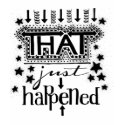 That Just Happened Shirt by HillaryJames That Just Happened Shirt