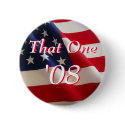 That One '08 buttons