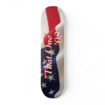 "That One" '08 Skate Boards