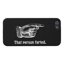 That Person Farted iPhone 5 Cover
