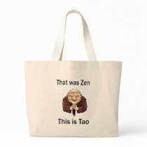 That Was Zen, This Is Tao Canvas Bag