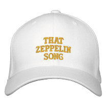 That Zeppelin Song embroidered hats