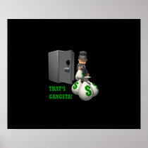 Thats Gangsta Posters