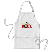 Thats how I roll aprons by matt2364 Thats how I roll aprons