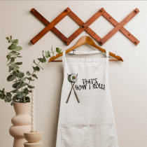 That's how I roll! Aprons