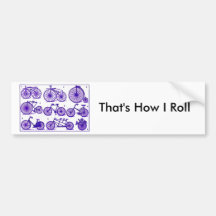 That's How I roll Bumper Stickers