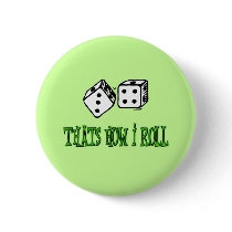 THATS HOW I ROLL PINS