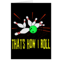 THAT'S HOW I ROLL CARD