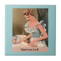 That's How I Roll Ceramic Tiles