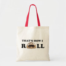 That's How I Roll: Cinnamon Roll Canvas Bags