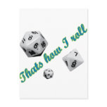 That's How I Roll Dice Postcards