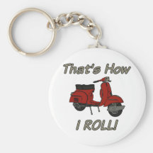 That's How I Roll Moped Keychain